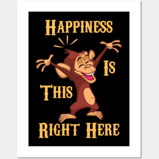 Happiness Is This Right Here Funny Monkey Posters and Art